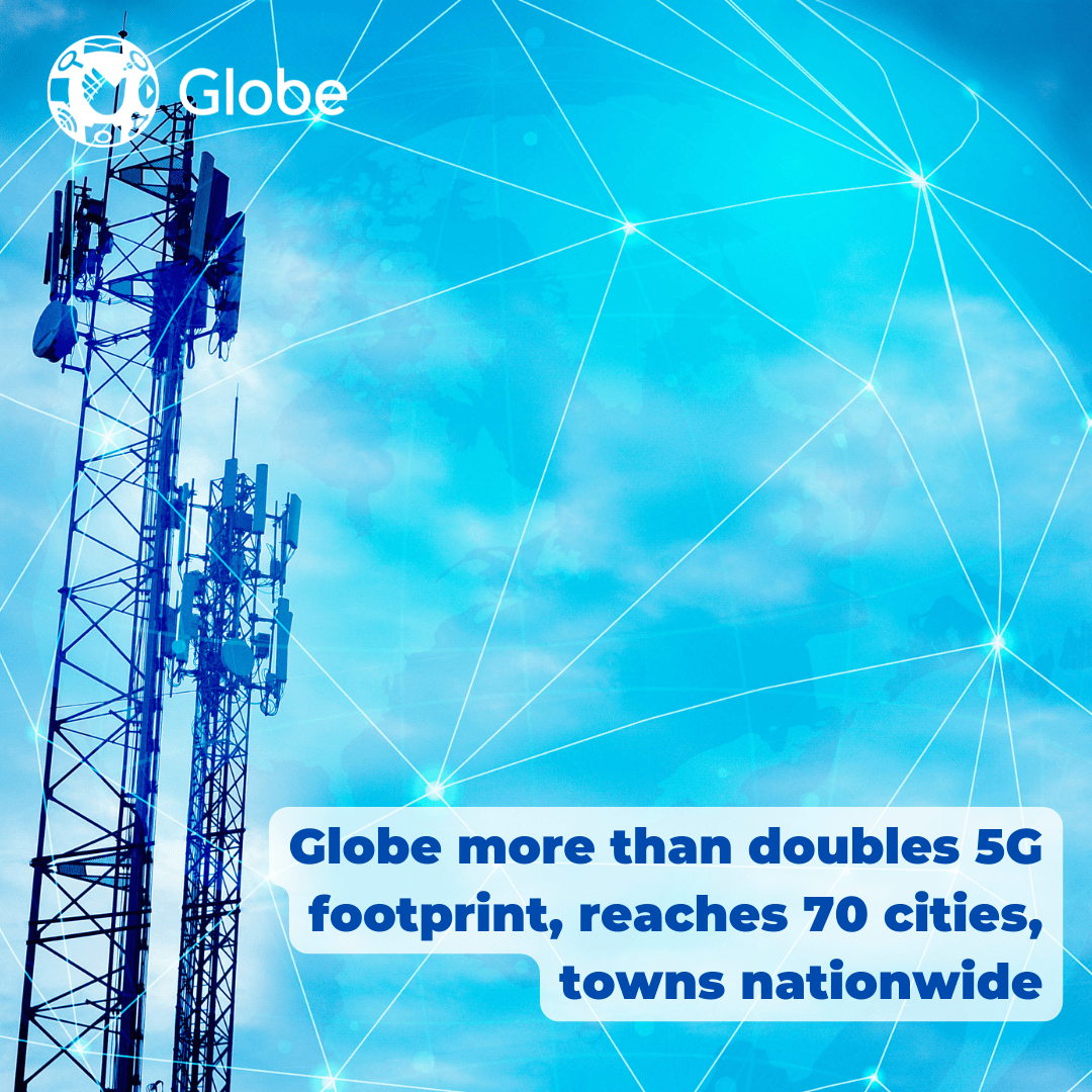 Globe more than doubles 5G footprint, reaches 70 cities, towns nationwide
