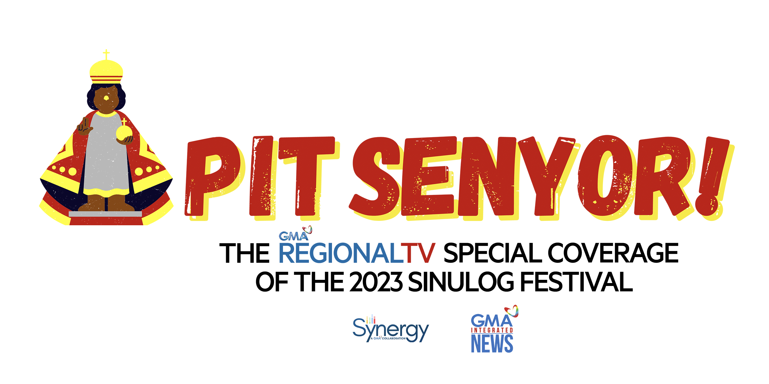 Pit Senyor The GMA Regional TV Special Coverage