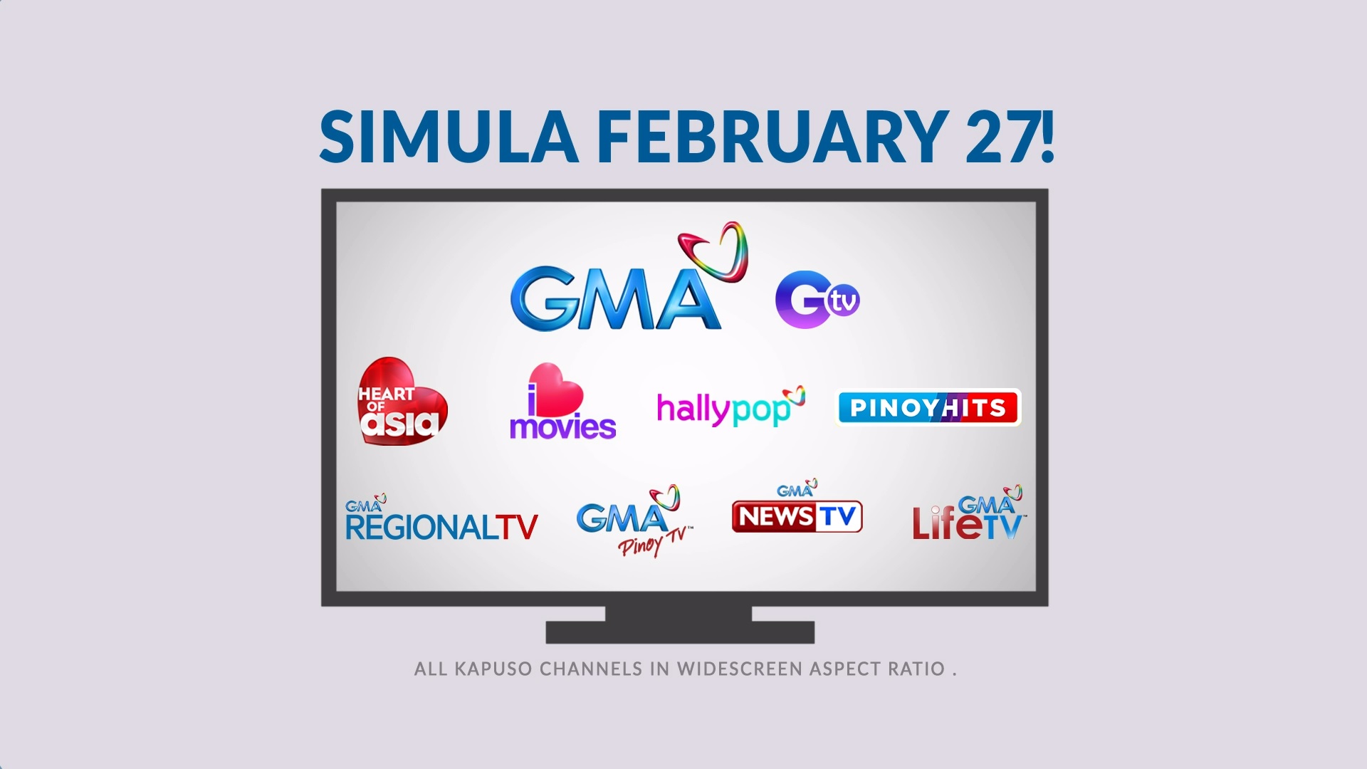 GMA and all of its local and international channels are switching to the widescreen format beginning February 27