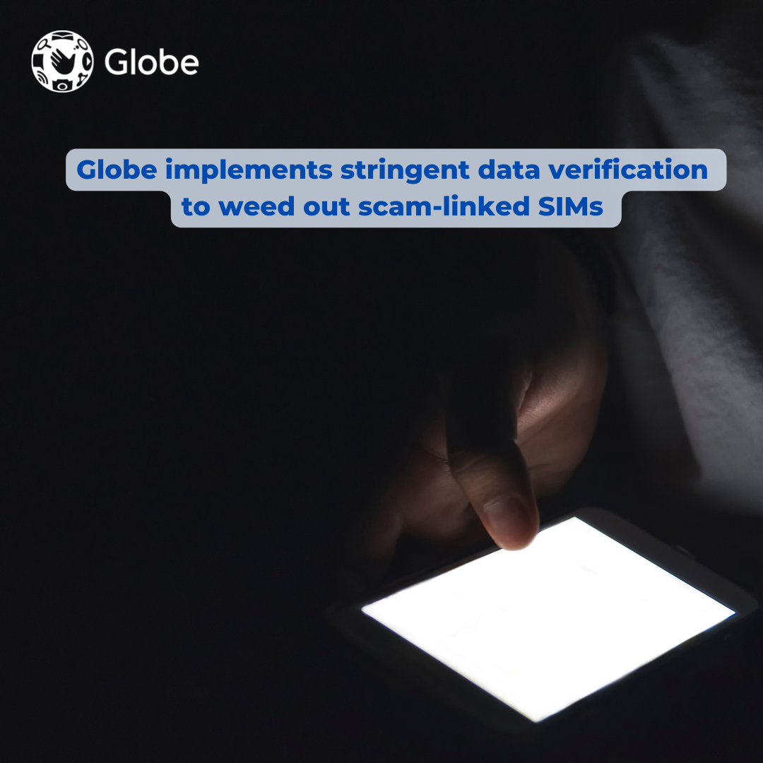 Globe implements stringent data verification to weed out scam-linked SIMs