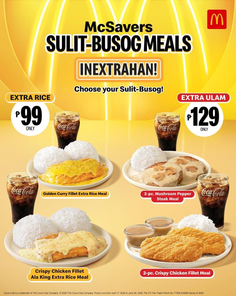 McDonald’s Sulit-Busog Meals Go the Extra Mile, at No Extra Cost McDonald’s Sulit-Busog Meals Go the Extra Mile, at No Extra Cost