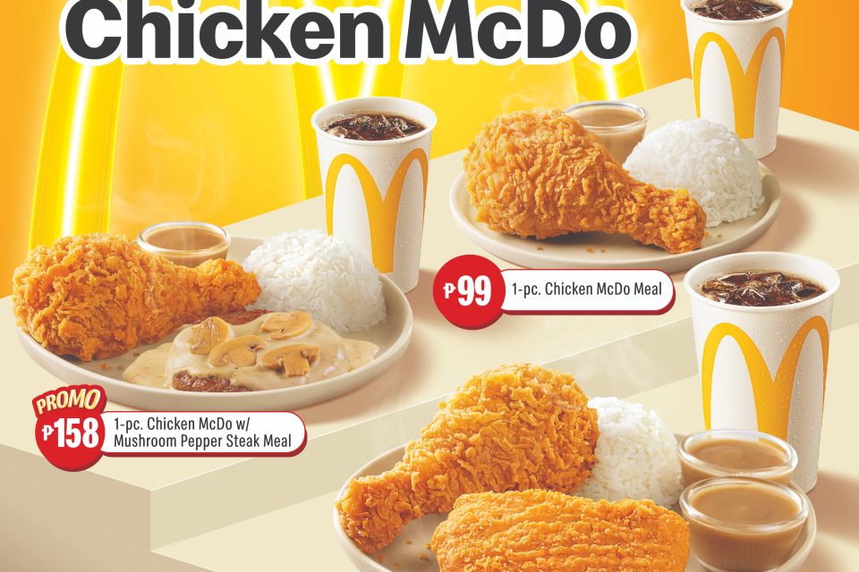 Home McDonald’s gives Filipinos more ways to enjoy the Napakalaki, Napakasulit Chicken McDo with exciting new offers